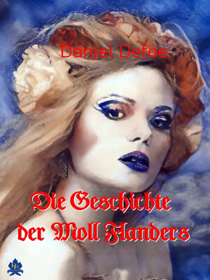 cover image of Die Geschichte der Moll Flanders